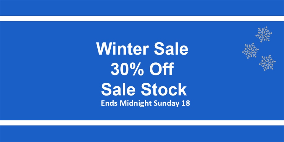 Winter Sale - 30% off! Sale Stock - ENDS MIDNIGHT SUNDAY 18th